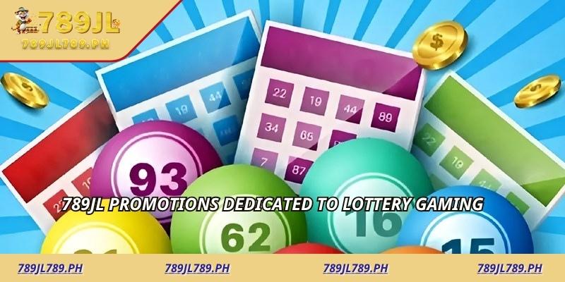 789JL Promotions Dedicated to Lottery Gaming