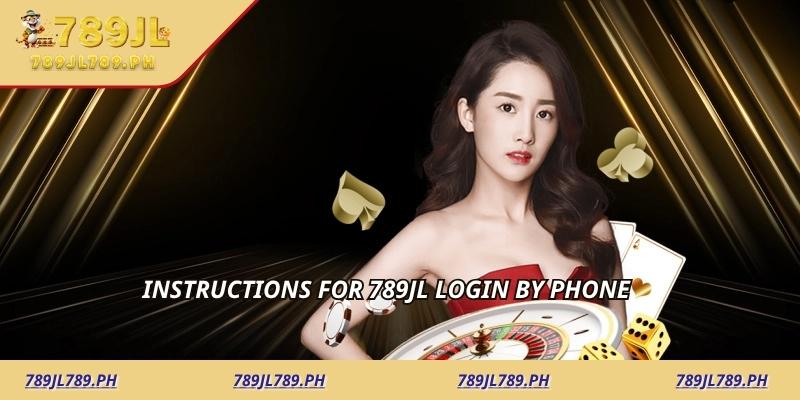 Instructions for 789JL login by phone