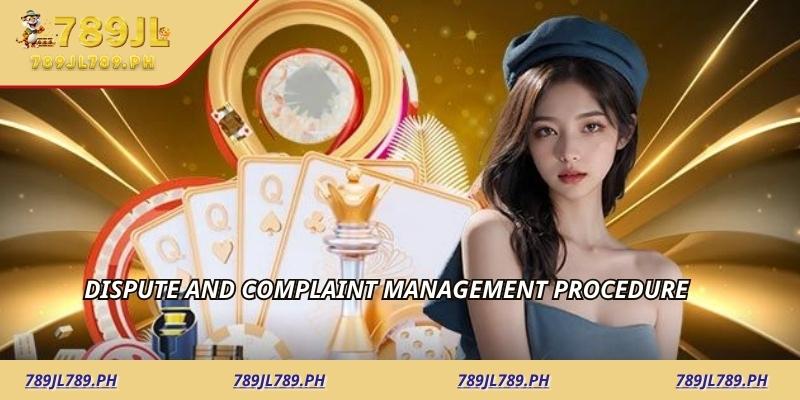 Dispute and Complaint Management Procedure