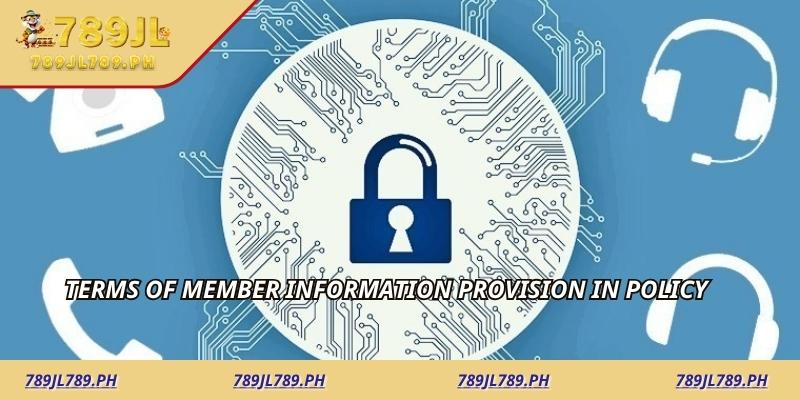 Terms of Member Information Provision in Policy