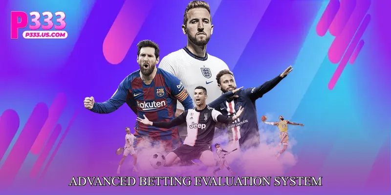 Advanced Betting Evaluation System
