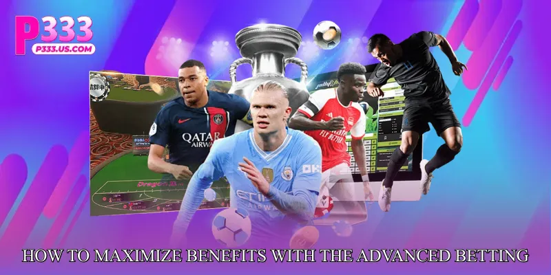 How to Maximize Benefits with the Advanced Betting Evaluation System