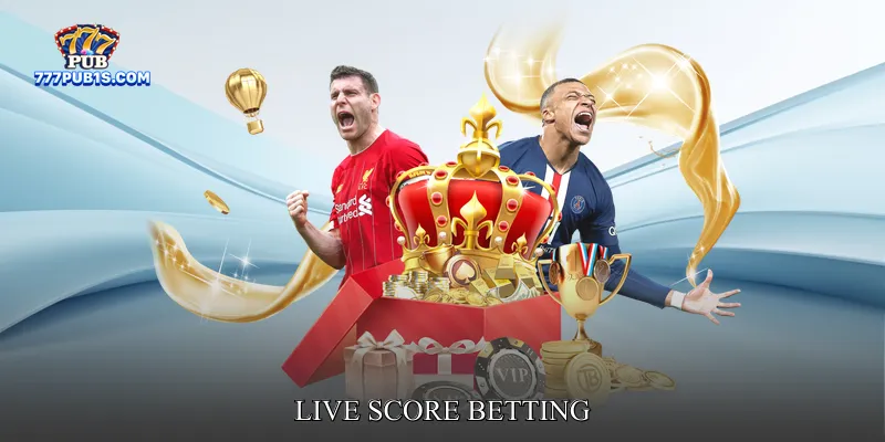 Live Score Betting