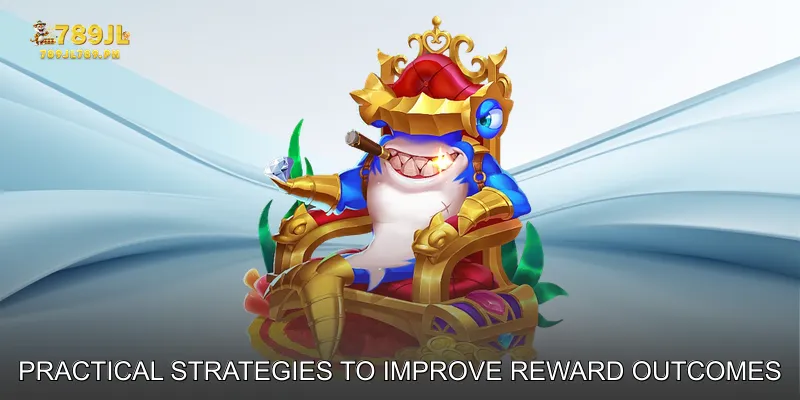 Practical Strategies to Improve Reward Outcomes