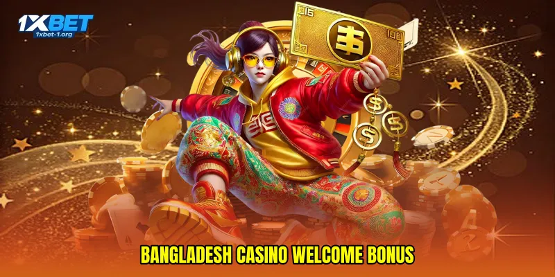 Bangladesh casino welcome bonus
