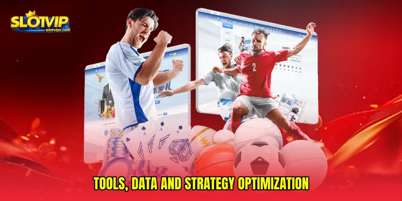 Tools, Data and Strategy Optimization