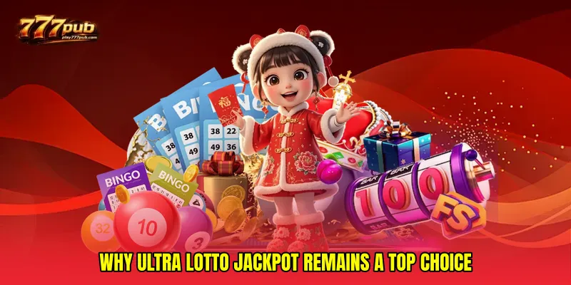 Why Ultra lotto jackpot Remains a Top Choice