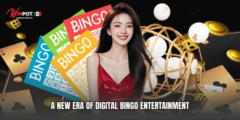 A New Era of Digital Bingo Entertainment