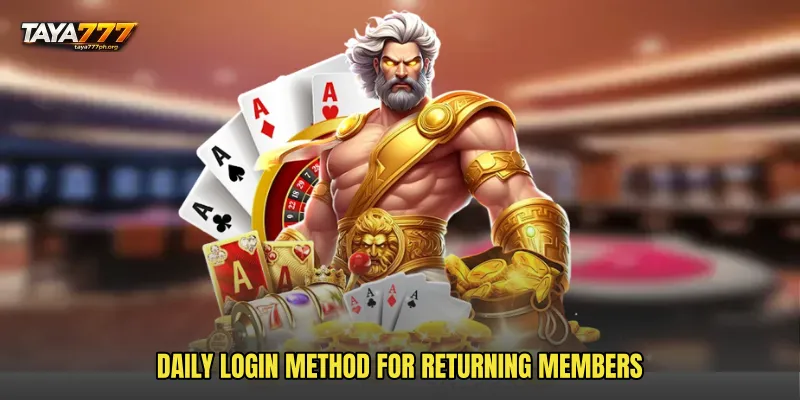 Daily Login Method For Returning Members