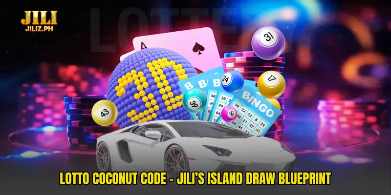 Lotto Coconut Code - Jili’s Island Draw Blueprint