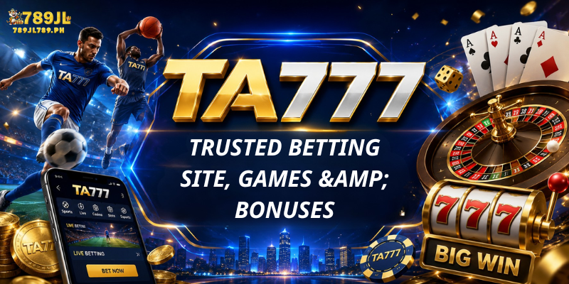 TA777 Review 2026 | Trusted Betting Site, Games & Bonuses